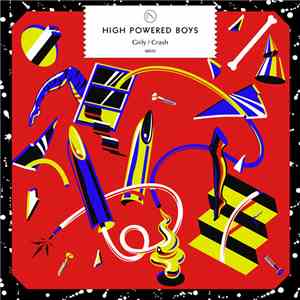 High Powered Boys - Girly / Crash album flac
