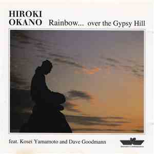 Hiroki Okano - Rainbow... Over The Gypsy Hill album flac