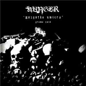 Hunger  - Wszystko Umiera (Promo 2016) album flac