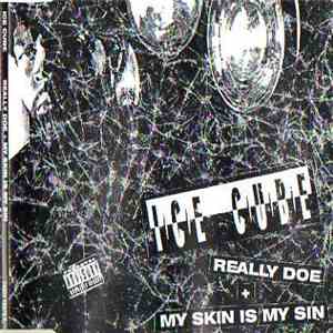 Ice Cube - Really Doe / My Skin Is My Sin album flac