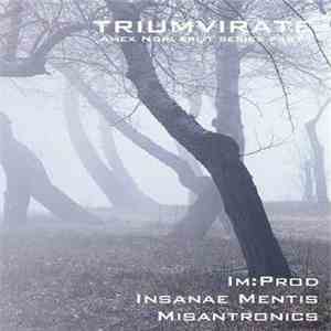 Im:Prod / Insanae Mentis / Misantronics - Triumvirate I album flac