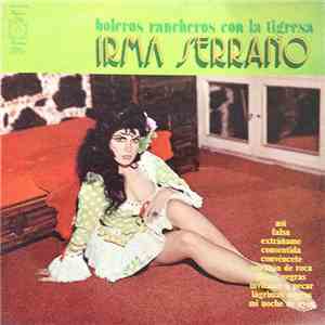 Irma Serrano - Boleros Rancheros Con La Tigresa album flac