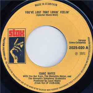 Isaac Hayes With The Bar Kays, The Memphis Horns And The Memphis Symphony Orchestra - You've Lost That Lovin' Feelin' album flac