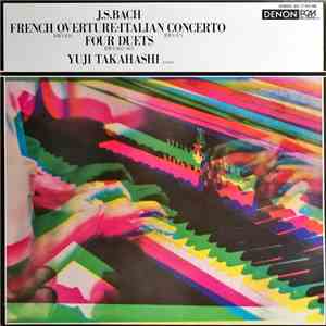 J. S. Bach / Yuji Takahashi - French Overture • Italian Concerto • Four Duets album flac
