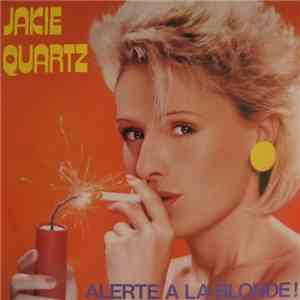 Jakie Quartz - Alerte À La Blonde album flac