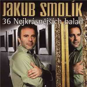 Jakub Smolík - 36 Nejkrásnějších Balad album flac