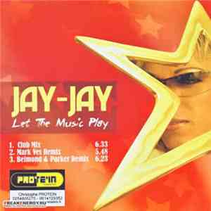 Jay Jay  - Let The Music Play album flac