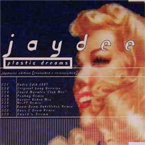 Jaydee - Plastic Dreams - Japanese Edition (Revisited + Re.Revisited) album flac
