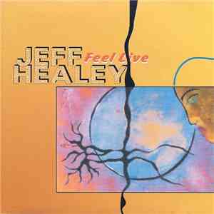 Jeff Healey - Feel Live album flac