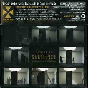 Jeff Mills - Sequence: A Retrospective Of Axis Records album flac