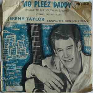 Jeremy Taylor - Ag Pleez Deddy (Ballad Of The Southern Suburbs) album flac