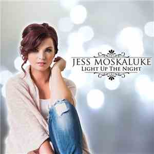 Jess Moskaluke - Light Up The Night album flac