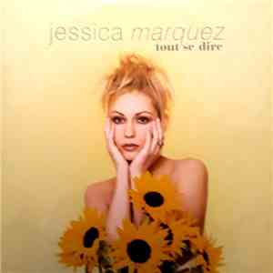 Jessica Marquez - Tout Se Dire album flac