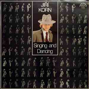 Jiří Korn - Singing And Dancing album flac