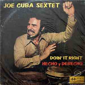 Joe Cuba Sextet - Doin' It Right / Hecho Y Derecho album flac