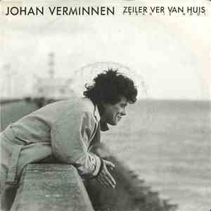 Johan Verminnen - Zeiler Ver Van Huis album flac