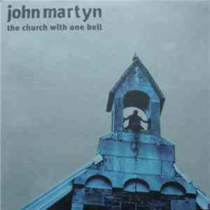 John Martyn - The Church With One Bell album flac