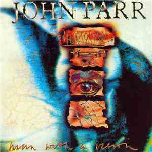 John Parr - Man With A Vision album flac