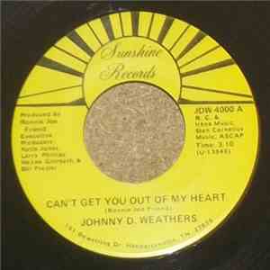 Johnny D. Weathers - Can't Get You Out Of My Heart / Never Again album flac
