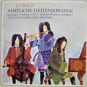 J.S.Bach, Maxence Larrieu, Rafael Puyana, Wieland Kuijken - Samtliche Flotensonaten album flac