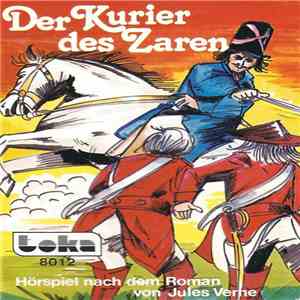 Jules Verne , Kurt Vethake - Der Kurier Des Zaren album flac