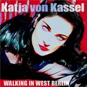 Katja Von Kassel - Walking In West Berlin album flac