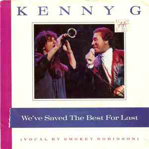 Kenny G  - We've Saved The Best For Last / Silhouette album flac