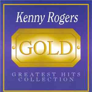 Kenny Rogers - Gold: Greatest Hits Collection album flac