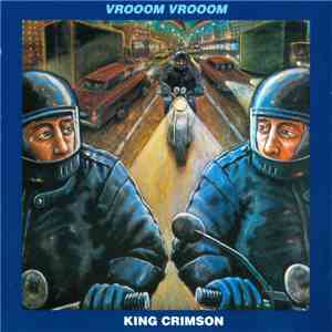 King Crimson - VROOOM VROOOM album flac