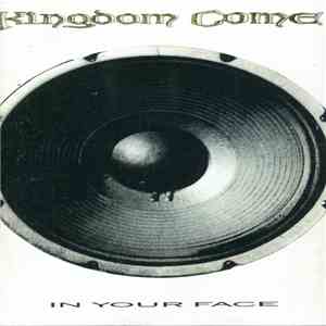 Kingdom Come - In Your Face album flac