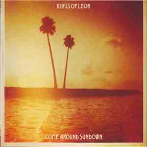 Kings Of Leon - Come Around Sundown album flac