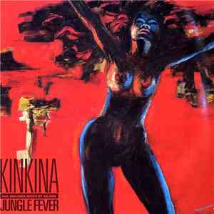 Kinkina - Jungle Fever album flac