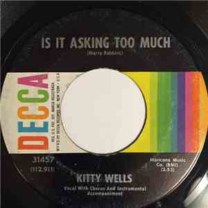 Kitty Wells - Is It Asking Too Much / Cold And Lonely (Is The Forecast For Tonight) album flac