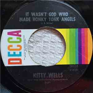 Kitty Wells - It Wasn't God Who Made Honky Tonk Angels / I Don't Want Your Money, I Want Your Time album flac