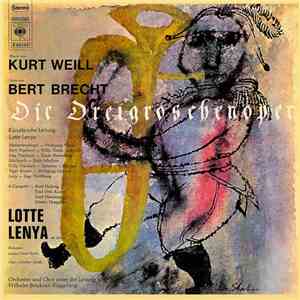 Kurt Weill, Bert Brecht, Lotte Lenya - Die Dreigroschenoper album flac