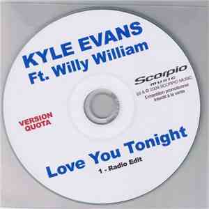 Kyle Evans  Feat Willy William - Love You Tonight (Version Quota) album flac