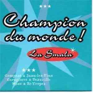 La Smala - Champion Du Monde ! album flac