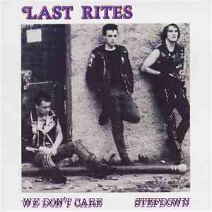 Last Rites  - We Don't Care / Stepdown album flac