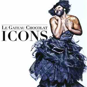 Le Gateau Chocolat - Icons album flac