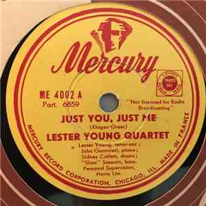 Lester Young Quartet - Just You, Just Me / I Never Knew album flac