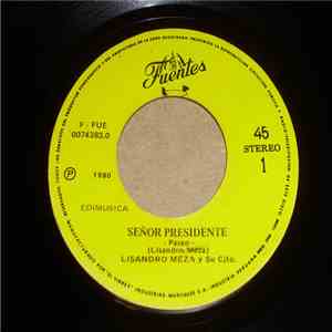 Lisandro Meza Y Su Conjunto - Señor Presidente / Diosa Fragante album flac