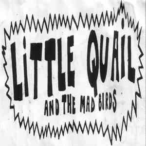 Little Quail & The Mad Birds - Demo-tape album flac