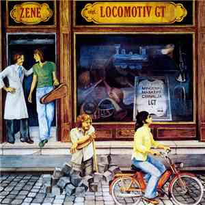 Locomotiv GT - Mindenki Másképp Csinálja - Zene album flac
