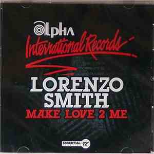 Lorenzo Smith - Make Love 2 Me album flac