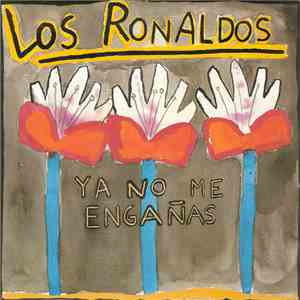 Los Ronaldos - Ya No Me Engañas album flac