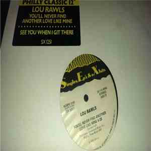 Lou Rawls - You'll Never Find Another Love Like Mine / See You When I Git There album flac