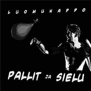 Luomuhappo - Pallit Ja Sielu album flac
