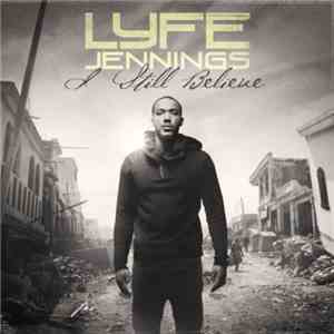 Lyfe Jennings - I Still Believe album flac