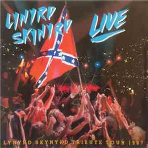 Lynyrd Skynyrd - Southern By The Grace Of God: Lynyrd Skynyrd Tribute Tour 1987 album flac