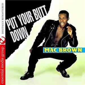 Mac Brown - Put Your Butt Down album flac